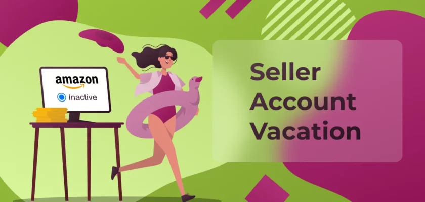 How to Put Amazon Seller Account on Vacation